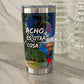 Puerto Rico Acho PR Es Otra Cosa 20oz Tumbler – Insulated Stainless Steel Cup